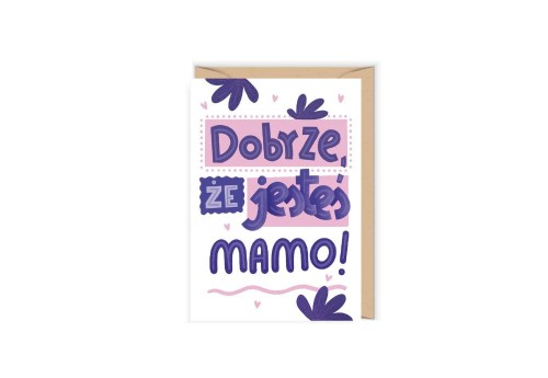 Cudowianki Kartka na Dzień Mamy - Dobrze, że jesteś 