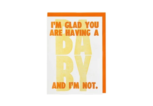 Archivist Gallery Kartka I'm Glad You're Having a Baby and I'm Not